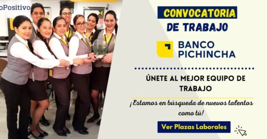 EMPLEOS EN BANCO PICHINCHA, BANCO PICHINCHA TRABAJOS, EMPLEOS EN BANCO PICHINCHA